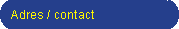 Adres / contact