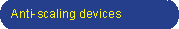 Anti-scaling devices